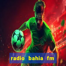 radio bahia fm 88.7 ao vivo ouvir